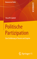 Politische Partizipation: Eine Einführung in Theorie und Empirie 3658342560 Book Cover