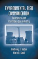 Environmental Risk Communication: rinciples and Practices for Industry 1566704901 Book Cover