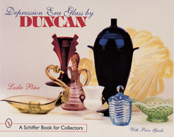 Depression Glass by Duncan (A Schiffer Book for Collectors) 0764309285 Book Cover
