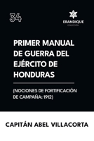 Primer manual de guerra del ejército de Honduras (Nociones de fortificación de campaña 1912) (Spanish Edition) B0DPNPTDPF Book Cover
