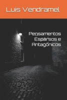 Pensamentos Esparsos E Antagônicos 1521852480 Book Cover