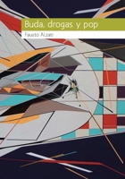 Buda, drogas y pop: Sobre la ausencia del yo (Spanish Edition) 6077818658 Book Cover