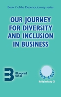 Our Journey for Diversity and Inclusion in Business 1804430226 Book Cover