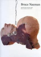 Bruce Nauman - Selected Works from 1967 to 1999 1938748298 Book Cover