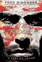Mutant Blood: A Vampire Novel 145643036X Book Cover