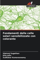 Fondamenti delle celle solari sensibilizzate con colorante 6209519482 Book Cover