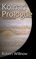 Kolnari Prologue (Written By Victors) B0D6FMJ6SJ Book Cover