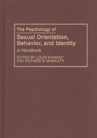 The Psychology of Sexual Orientation, Behavior, and Identity: A Handbook 0313285012 Book Cover