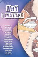 Why I Matter...: A Teen Perspective 1731463332 Book Cover