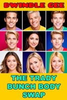 THE TRADY BUNCH BODY SWAP: An Erotic Satire B0DW4YJMRL Book Cover
