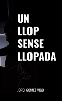 Un Llop Sense Llopada 1446187322 Book Cover