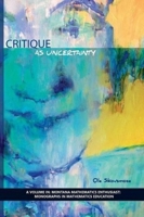 Critique as Uncertainty 1623967538 Book Cover