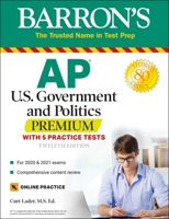 AP US Government and Politics Premium: With 5 Practice Tests 1506258697 Book Cover