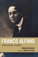 Franco Alfano: Transcending Turandot 0810869772 Book Cover