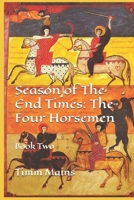 Season of The End Times: The Four Horsemen: Book Two B08Z2RFXZN Book Cover