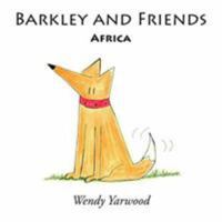 Barkley and Friends: Africa 1420893793 Book Cover