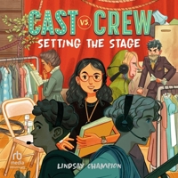 Setting the Stage: Cast vs. Crew B0FWGC1GMW Book Cover