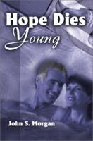 Hope Dies Young 0595139051 Book Cover
