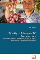 Quality of Ethiopian TV Commercials 363929761X Book Cover
