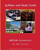 BT280 Syllabus: Soteriology 1976385695 Book Cover