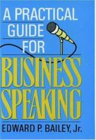 A Practical Guide for Business Speaking 0195073614 Book Cover