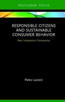 Responsible Citizens and Sustainable Consumer Behavior: New Interpretative Frameworks 1138302775 Book Cover