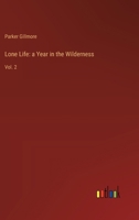 Lone Life: a Year in the Wilderness: Vol. 2 3385236967 Book Cover