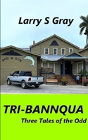 Tri-Bannqua: Three Tales of the Odd B0CPB33WMV Book Cover