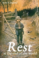 Rest at the End of the World 1942803036 Book Cover