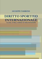Diritto Sportivo Internazionale 1291788948 Book Cover