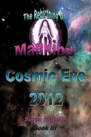 Cosmic Eve 2012 Rebirthing Mankind: Our Evolution Has Begun! 1438913486 Book Cover