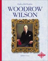 Woodrow Wilson (Profiles of the Presidents) 0756502748 Book Cover