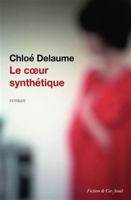 Le cœur synthétique 2021425452 Book Cover