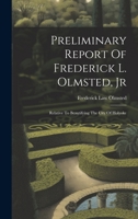 Preliminary Report Of Frederick L. Olmsted, Jr: Relative To Beautifying The City Of Holyoke 1022305204 Book Cover