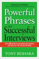 Powerful Phrases for Successful Interviews: Over 400 Ready-to-Use Words and Phrases That Will Get You the Job You Want 0814433545 Book Cover