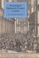Preaching in Eighteenth-Century London 1843838710 Book Cover