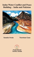 Indus Water Conflict and Peace Building: India and Pakistan 1998027139 Book Cover