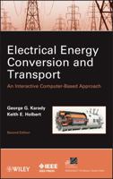 Electrical Energy Conversion and Transport: An Interactive Computer-Based Approach 0471476528 Book Cover