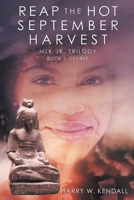 Reap the Hot September Harvest: Book 1: Desiree: Book 1: 1638129169 Book Cover