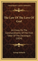 The Law of the Love of God 143729572X Book Cover