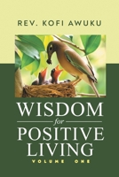Wisdom for Positive Living Volume One B0DSQ76R7B Book Cover