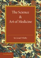 The Science and Art of Medicine 1107673550 Book Cover