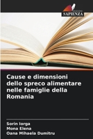 Cause e dimensioni dello spreco alimentare nelle famiglie della Romania (Italian Edition) 6208387302 Book Cover