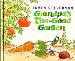 Grandpa's Too-Good Garden 0440842263 Book Cover