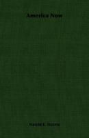 America now, an inquiry into civilization in the United States 1406751251 Book Cover