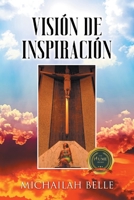 Visión De Inspiración (Spanish Edition) B0DSCN67SV Book Cover