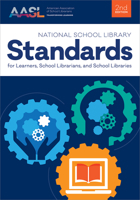 National School Library Standards for Learners, School Librarians, and School Libraries, Second Edition B0F1XVX27P Book Cover