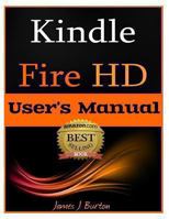 Kindle Fire HD: User's Manual 1482323370 Book Cover