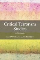 Critical Terrorism Studies: A Dictionary 1910814717 Book Cover