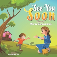 See You Soon: A Children's Book for Mothers and Toddlers dealing with Separation Anxiety 9354163769 Book Cover